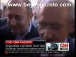 Chp İçine Kapandı