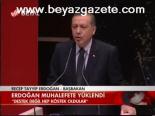 Erdoğan Muhalefete Yüklendi