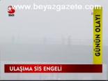 Ulaşıma Sis Engeli