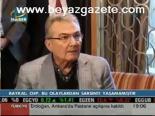 Baykal: Chp, Bu Olaydan Sarsıntı Yaşamaz