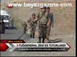Tuğ General Zeki Es Tutuklandı