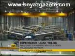 Hipersonik Uçak Yolda