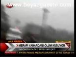 Merapi Yanardağı Ölüm Kusuyor
