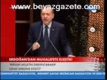 Erdoğan'dan Muhalefete Eleştiri