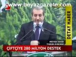 Çifçiye 280 Milyon Destek