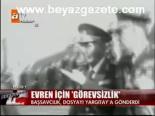 Evren İçin Görevsizlik