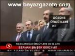 Kılıçdaroğlu Örgütlere De El Attı