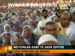 Milyonlar Kabe'ye Akın Ediyor