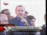 Başbakan'dan Birlik Mesajı