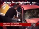Mersin'de Can Pazarı