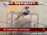 40 Saniyede Soygun