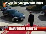 Davutoğlu Erbil'de