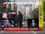 Diyarbakır'da Bomba Alarmı