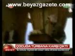 Çocuğa Türbana Karşı Çıktı