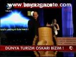 Dünya Turizm Oskarı Bizim!