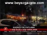 Kadıköy'de Patlama
