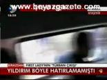 Yıldırım Böyle Hatırlamamıştı