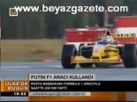 Putin F1 Aracı Kullandı