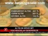 Altın Mı, Döviz Mi?