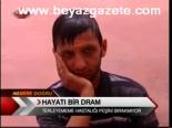 Hayatı Bir Dram