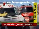 Açılım Pimi Çekilmiş Bomba
