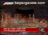 Her Şey Kabe-i Şerif İçin