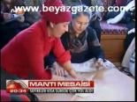 Mantı Mesaisi