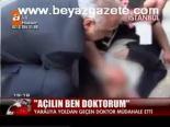 Açılın Ben Doktorum