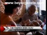89 Yaşında Baba Oldu