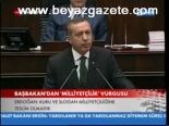 Başbakan'dan Milliyetçilik Vurgusu