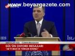 Gül'ün Oxford Mesajları
