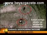 Karakol Baskınlarına İnceleme