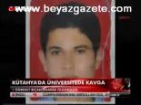 Kütahya'da Üniversitede Kavga