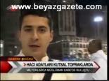 Hacı Adayları Kutsal Topraklarda
