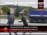 Üniversitede Bıçaklı Kavga