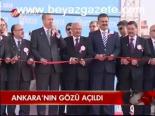Ankara'nın Gözü Açıldı