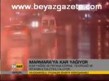 Marmara'ya Kar Yağıyor