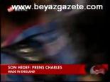 Son Hedef: Prens Charles