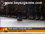 Yeni Kaos Planları Çıktı