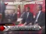 Chp'de Beklenen Görüşme Yarın