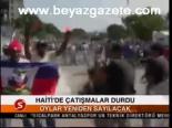 Haiti'de Çatışmalar Durdu