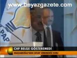 Chp Belge Gösteremedi
