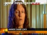 Annesi Sahip Çıktı