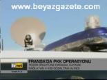 Fransa'da Pkk Operasyonu