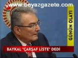 Baykal Çarşaf Liste Dedi