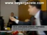 Hsyk Görüşmelerinde Tartışma