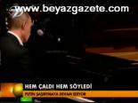 Hem Çaldı Hem Söyledi