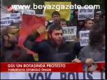Gül'ün Rotasında Protesto