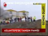Aslantepe'de Yangın Paniği