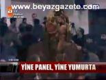 Yine Panel, Yine Yumurta
